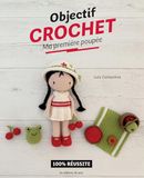 Objectif crochet Ma première poupée