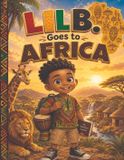 Lil B. Goes to Africa Paperback