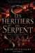 Les Héritiers du Serpent - Tome 4 : Couronne de Cendres