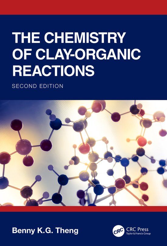 The Crc Press The Chemistry of Clay-Organic Reactions Paperback