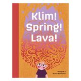 Klim! Uitgeverij Zwijsen Klim! Spring! Lava!