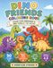 Dino Friends Coloring Book: Color Cute Dinosaurs & Find Pebbles the Gecko! 50 Cute Pages • Single-Sided • Large 8.5\" × 11\" Pages • Perfect for Ages 4–8