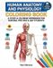 Human Anatomy and Physiology Coloring Book: A Study & Coloring Workbook for Nursing, Pre-Med & A&P Students