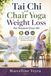 Tai Libri GmbH Tai Chi and Chair Yoga Weight Loss for Seniors Over 60