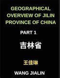 Geographical Jilin Province of China (Part 1)