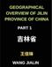 Geographical Jilin Province of China (Part 1)
