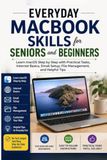 Everyday MacBook Skills / macOS / 9781736426006