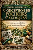 LE GUIDE ULTIME DE LA CONCEPTION DE POCHOIRS CELTIQUES