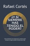 ¿Y Libri GmbH ¿Y si siempre has tenido el poder?: Cómo desarmar las trampas de tu mente, poner limites sin culpa y tomar el timón de tu vida Paperback