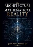 The Architecture of Mathematical Reality
