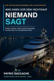 Was Ihnen vor dem Yachtkauf niemand sagt: Broker, Listings, Preise und die kostspielige Realität hinter der Hochglanzbroschüre