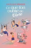 Ce Libri GmbH Ce que l'on oublie de vivre Paperback