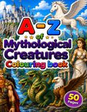 A-Z of Mythological Creatures Colouring Book