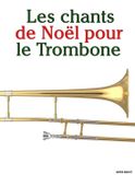 Les Libri GmbH Les Chants de Noël Pour Enfants- Les chants de Noël pour le Trombone