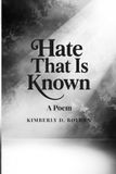 Hate That Is Known