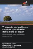 Trasporto Edizioni Sapienza Trasporto del polline e sistema riproduttivo dell'albero di argan