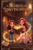 Il Libri GmbH Il Segreto del Libro Incantato Paperback