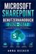 Microsoft SharePoint Benutzerhandbuch 2026-2027: Praxisnah starten, Teamarbeit verbessern, Inhalte strukturieren, Freigaben kontrollieren und Arbeitsabläufe sicher optimieren