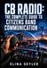 CB RADIO: The Complete Guide to Citizens Band Communication