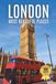 London's Most Beautiful Places: A Travel Photobook Featuring Historic Sites and Iconic Landmarks, with Short Histories and Interesting Facts