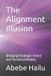 The Libri GmbH The Alignment Illusion: Bridging Strategic Intent and Technical Reality