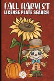 Fall Harvest License Plate Search: 60 Fall-Themed License Plate Search Puzzles for Adults, Seniors, and Puzzle Lovers