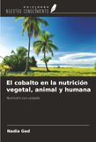 El OmniScriptum SRL El cobalto en la nutrición vegetal, animal y humana Paperback