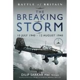 Battle Casemate Pub & Book Dist Llc The Breaking Storm, 10 July 1940-12 August 1940