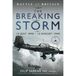Battle Casemate Pub & Book Dist Llc The Breaking Storm, 10 July 1940-12 August 1940