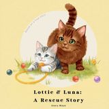 Lottie & Luna: A Rescue Story Paperback