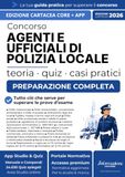Concorso Agenti e Ufficiali di Polizia Locale | CORE: Manuale Essenziale 2026 di Teoria e Quiz Commentati con App Studio & Quiz