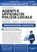 Concorso Agenti e Ufficiali di Polizia Locale | CORE: Manuale Essenziale 2026 di Teoria e Quiz Commentati con App Studio & Quiz