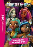 Monster High 09 - Une momie au coeur d'or