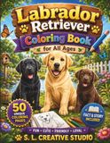 Labrador Retriever Coloring Book for All Ages