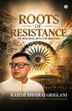 Roots of Resistance: The Ideological Battle for India's Soul Paperback