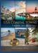 USA Coastal Towns Travel Atlas: Seaside Routes, Maps & Charming Destinations