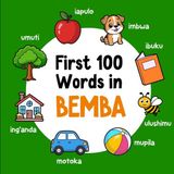 First Libri GmbH First 100 Words in Bemba