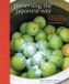 Preserving Simon & Schuster Netherlands BV Preserving the Japanese Way: Traditions of Salting, Fermenting, and Pickling for the Modern Kitchen