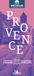 Voyage et cultures France - Provence
