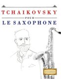 Tchaikovsky E.C. Masterworks Tchaikovsky pour le Saxophone