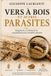 Vers à bois et autres parasites: Diagnostic, traitement et consolidation des meubles anciens