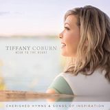 Coast2Coast Tiffany Coburn Near To The Heart - Cherished Hymns & Songs Of Inspiration (CD)