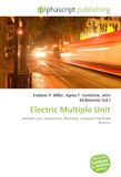 Electric OmniScriptum Electric Multiple Unit: Multiple unit, Locomotive, Electricity, Liverpool Overhead Railway