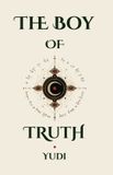 The Boy of Truth: The Boy of Truth - Paperback