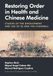 Restoring Sayoshi Books Restoring Order in Health and Chinese Medicine Paperback