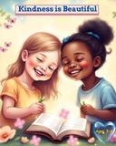 Kindness Is Beautiful: Beautiful Moments of Friendship & Caring for Ages 3-6