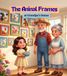 The Animal Frames at Grandpa’s House: A Fun Story About Learning What Farm Animals Love to Eat