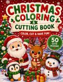Christmas Christmas Coloring & Cutting Book: Color, Cut & Have Fun!