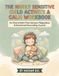 The Highly Sensitive Child Activity & Calm Workbook