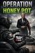 Operation Honey Pot: A True Story of Survival, Hidden Abuse, and Exposing Darkness Behind Closed Doors